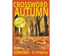 AUTUMN: A Fall Harvest of Word Fun Celebrate the Colors of Fall with 60 Word Puzzles Relaxing Autumn-Themed Word Search for All Ages Crisp Leaves, ... Cozy Season. (Word Search Puzzle Collection)