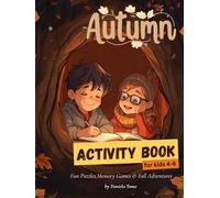 Autumn Activity Book for Kids Ages 4-8: Fun Fall Worksheets, Mazes, Coloring Pages & Games for Learning and Creativity