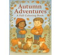 Autumn Adventures: A Fall Coloring Book