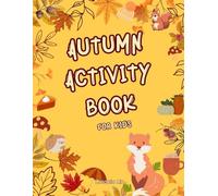 Autumn Adventures Activity Book: Full-Colour Puzzles, Maths, Reading, and Writing Fun with English Spellings (English Spellings| Fun Activity Books for Children)