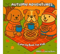Autumn Adventures Coloring Book: A Fun & Cute Autumn Dog Coloring Book for Kids