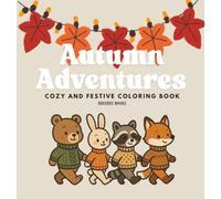 Autumn Adventures: Cozy & Festive Coloring Book