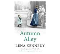 Autumn Alley: Enter a world of gas lights and horse-drawn buses, gin-soaked night clubs and fluttering lace curtains . . .