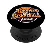 Autumn And Basketball Please Fall Lover Player Fan Coach PopSockets Adhesive PopGrip