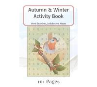 Autumn and Winter Activity Book: With 46 Word Searches, 2 Sudoko, and 32 Mazes