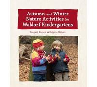 Autumn and Winter Nature Activities for Waldorf Kindergartens
