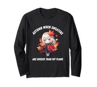 Autumn Anime Kawaii Autumn If Sweater Bigger Than My Plans Long Sleeve T-Shirt