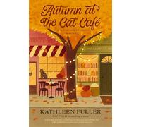 Autumn at the Cat Cafe: A cozy, small-town, kisses-only romance featuring a grumpy/sunshine love story