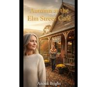 Autumn at the Elm Street Café (Warrandale Romance Series: A Cozy Café Love Saga)