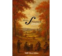 Autumn | Blank Music Sheet Notebook - 12 Staves per Page, 120 Pages: Music Manuscript Notebook with Staff Paper - Perfect for Musicians, Students, and Songwriters - Autumn Themed Edition