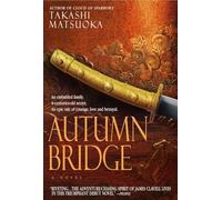 Autumn Bridge: A Novel: 2 (Samurai)