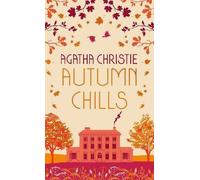 AUTUMN CHILLS: Tales of Intrigue from the Queen of Crime: (Special edition)