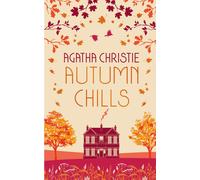 AUTUMN CHILLS: Tales of Intrigue from the Queen of Crime: The perfect book to curl up with for Halloween