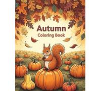 Autumn Coloring Book: 50 Cozy Fall Designs for All Ages