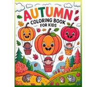 Autumn Coloring Book For Kids/Livre de Coloriage d'Automne pour Enfants de 4 à 8 ans: Livres de Coloriages d'automne pour enfants de 4 à 8 ... de la foret,feuilles et activités amusantes