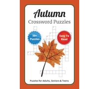 Autumn Crossword Puzzles: 60 Fun Crossword Puzzles about Autumn Season, Weather, and Scenic Beauty