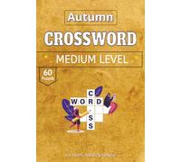 Autumn Crossword Puzzles Book: Harvest Traditions and Botanical Transitions for the Autumn Season