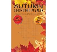 Autumn Crossword Puzzles: Crossword Puzzles with Easy to Read Print about Autumn, Harvest and More | 6x9 inches, 120 pages | 50+ Puzzles. Gift for Vacations, Holidays and Relaxation