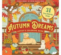 Autumn Dreams Coloring Book - 31 Stress Free Designs (Peforated Pages for Easy Removal)