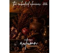 autumn (embodied almanac: 2026)