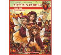 Autumn Fairies, Rowan Clan - Ephemera Book: 360+ Fall-Themed Images Book with Fairy Girls and Boys, Fairy Forest Houses and Whimsical Things For Collage Making, Scrapbooking, and Junk Journaling