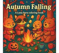 Autumn Falling: A Luna Aura Colouring Book (Luna Aura Seasonal Collection)