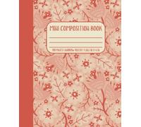 Autumn Floral Mini Composition Book - Narrow Ruled: Elegant and Aesthetic Orange Flower Blossoms Pocket Notebook for Teen Girls and Women