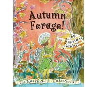 Autumn Forage!: The Earth Folk Tales Series Book 4