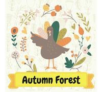 Autumn Forest: Bedtime Story for Kids About Gratitude (Thanksgiving Books for Kids)