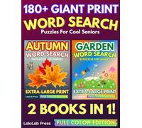 Autumn & Garden Extra Large Print Word Search Puzzles for Seniors - Full Color Edition: 2 Books in 1 with 180+ Autumn & Gardening Themed Puzzles, ... & Enjoy, Awesome Gift Idea (Feel Good Series)