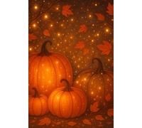 Autumn Glow Pumpkin Journal: Dotted Magical & Cozy for Fall, Halloween & Thanksgiving Reflections, Lists and Daily Notes