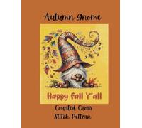 Autumn Gnome: Counted Cross Stitch Pattern