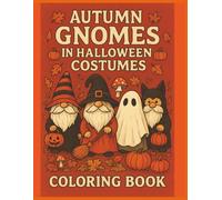 Autumn Gnomes in Halloween Costumes