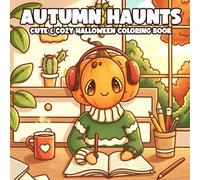Autumn Haunts: Coloring Book for Adults & Teens featuring Festive Spooky Scenes with Witches, Pumpkins, Ghosts & Cozy Autumn Charm for a Fun and Relaxing