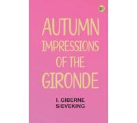 Autumn Impressions of the Gironde