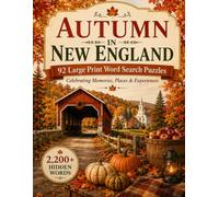 Autumn in New England: 92 Large Print Word Search Puzzles Celebrating Memories, Places & Experiences