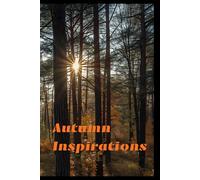Autumn Inspirations Forest: Inspirational Notebook