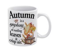 Autumn is A Symphony of Rustling Leaves and Crisp Air Mug Funny Coffee Mug,Man Cave Prints,The Best Gift for Colleagues, Parents, and Grandparents, 110z Men and Women