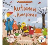 Autumn is Awesome - A Sensory Story for Kids with Soundscape and Audiobook - Inclusive SEND Board Book Ages 3-6 (Sensory Curriculum Sensory Stories): 2 (Stories for your Senses)