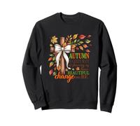 Autumn Is God's Way Of Showing Us Beautiful Change Sweatshirt