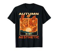 Autumn is My Aesthetic, Funny Fall is My Favorite. T-Shirt