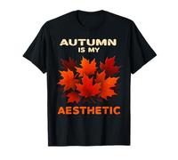 Autumn is My Aesthetic, Funny Fall is My Favorite. T-Shirt