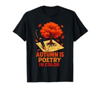 Autumn is Poetry in Color Tree Writing Fall Literary Art T-Shirt
