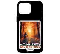 Autumn Leaves And Bike Rides Please Bicycle Fall Lover Quote Case for iPhone 16 Pro Max