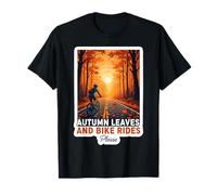 Autumn Leaves and Bike Rides Please Bicycle Fall Lover Quote T-Shirt