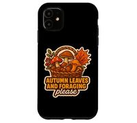 Autumn Leaves And Foraging Please Fall Lover Vintage Forage Case for iPhone 11