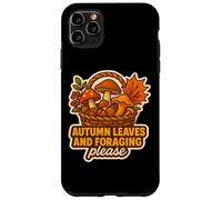 Autumn Leaves And Foraging Please Fall Lover Vintage Forage Case for iPhone 11 Pro Max