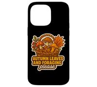 Autumn Leaves And Foraging Please Fall Lover Vintage Forage Case for iPhone 14 Pro Max