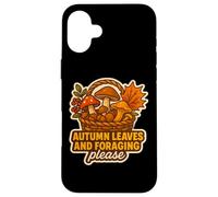 Autumn Leaves And Foraging Please Fall Lover Vintage Forage Case for iPhone 16 Plus