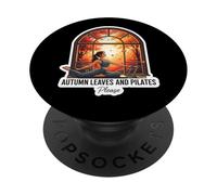 Autumn Leaves And Pilates Please Fall Lover Instructor Quote PopSockets Adhesive PopGrip